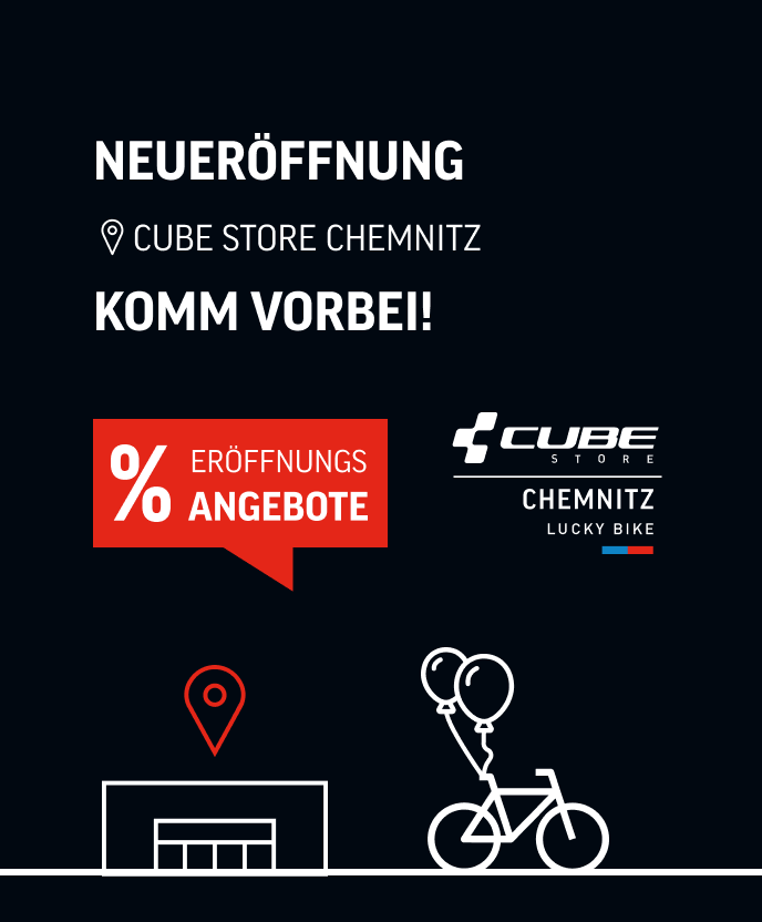 Neueröffnung in Chemnitz - Cube Store powered by Lucky Bike - entdecke die Eröffnungsrabatte!