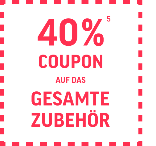 40 Prozent Nachlass Coupon auf das gesamte Zubehoer